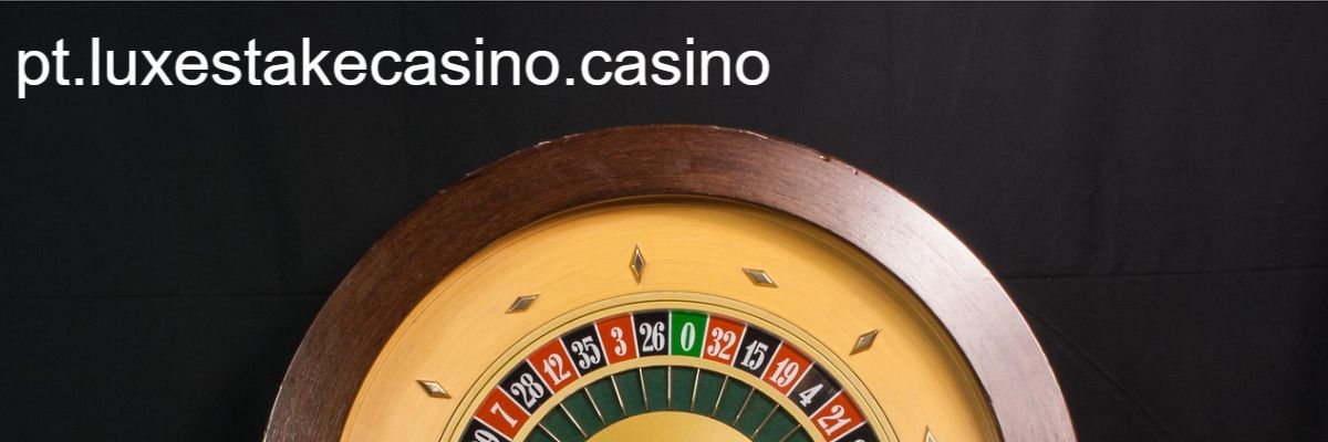 pt.luxestakecasino.casino